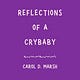 Reflections of a Crybaby  