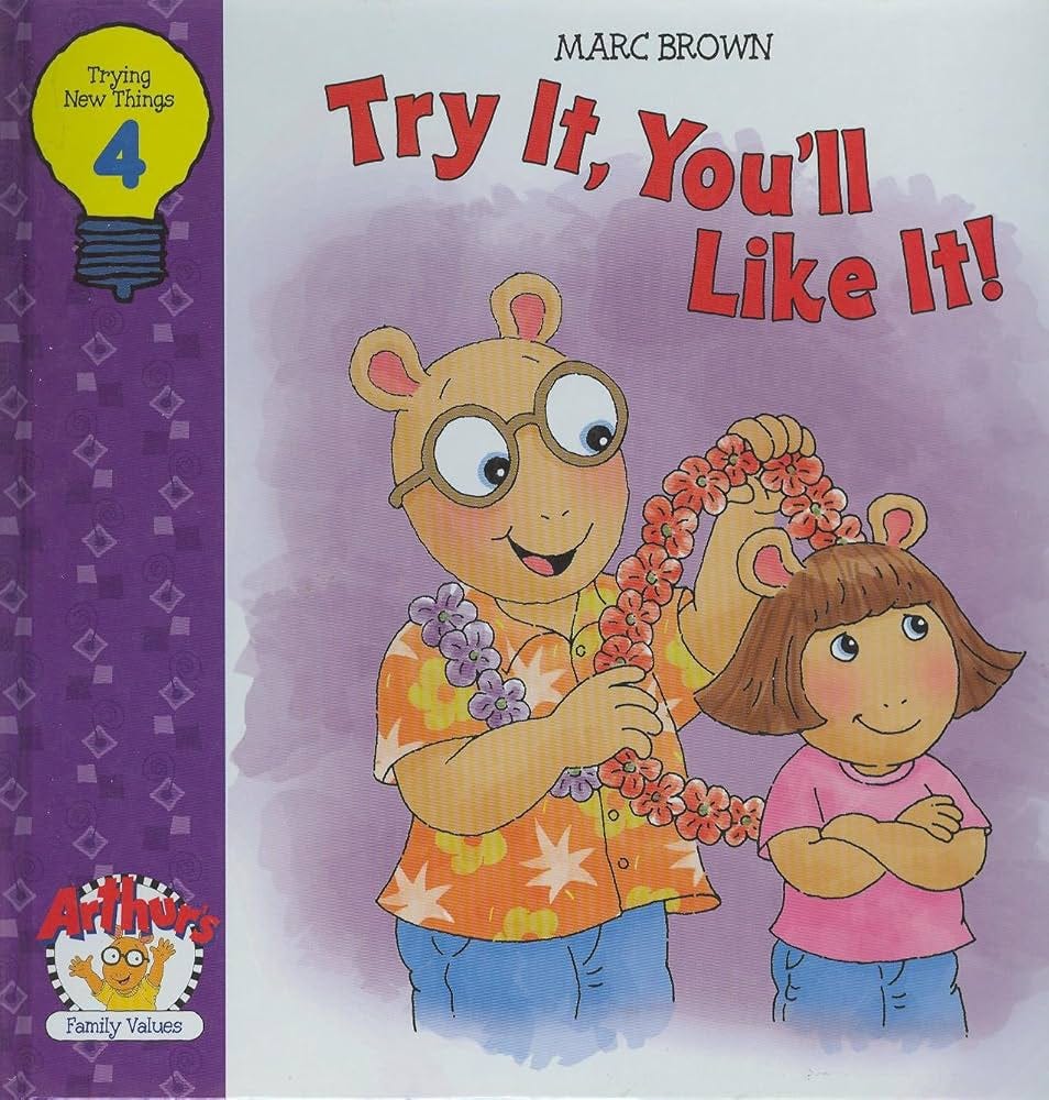 Try It, You'll Like It!