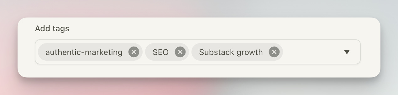 Adding searchable tags to a Substack post to help readers and search engines find related articles