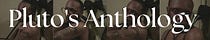 Pluto's Anthology