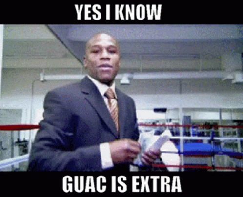 Guac Is Extra Floyd Mayweather GIF - Guac Is Extra Floyd Mayweather Yes I  Know - Discover & Share GIFs