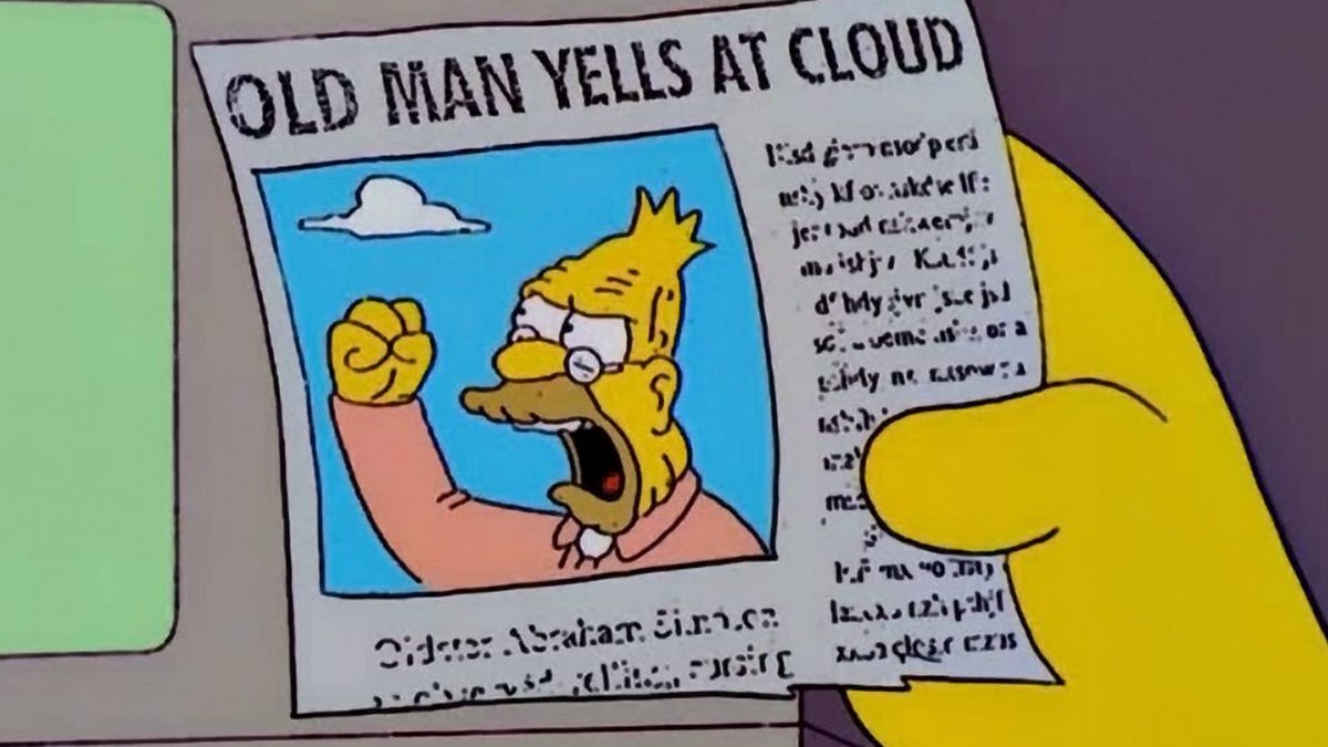 Don't Like - Old Man Yells At Cloud - by David Azrael