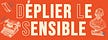 Déplier le sensible