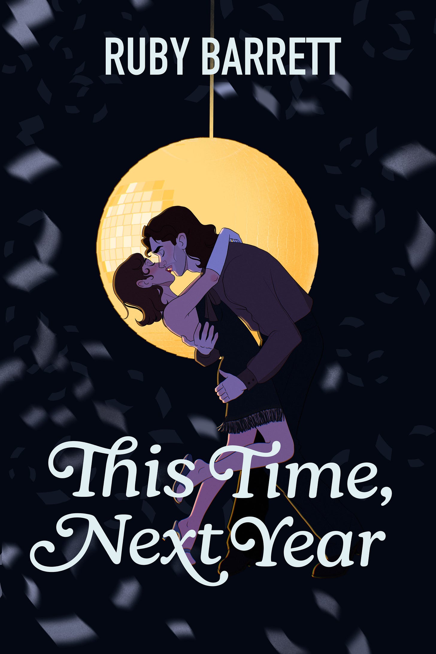 A book cover with a black background, confetti falling, and a golden mirror ball, behind a white man and woman, kissing in dark clothing.
