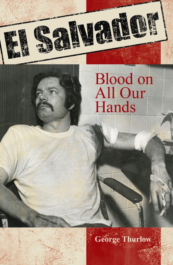 “El Salvador: Blood On All Our Hands”