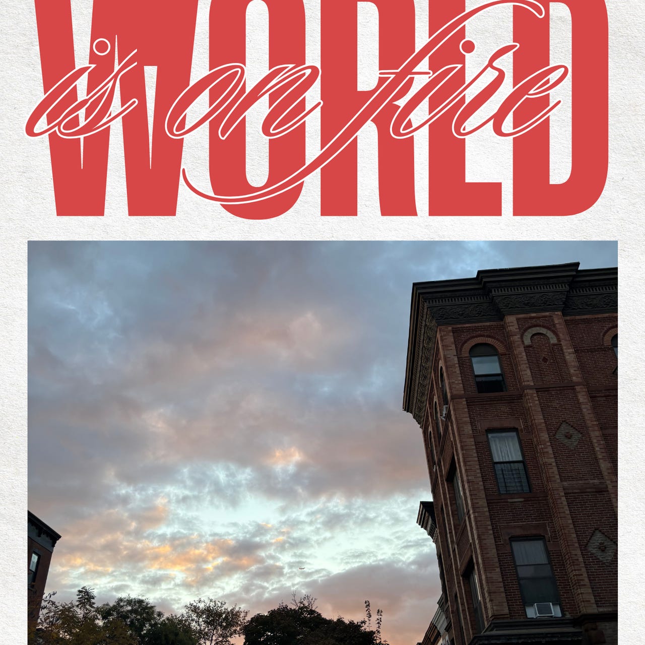 what to do when the world is on fire