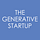 The Generative Startup