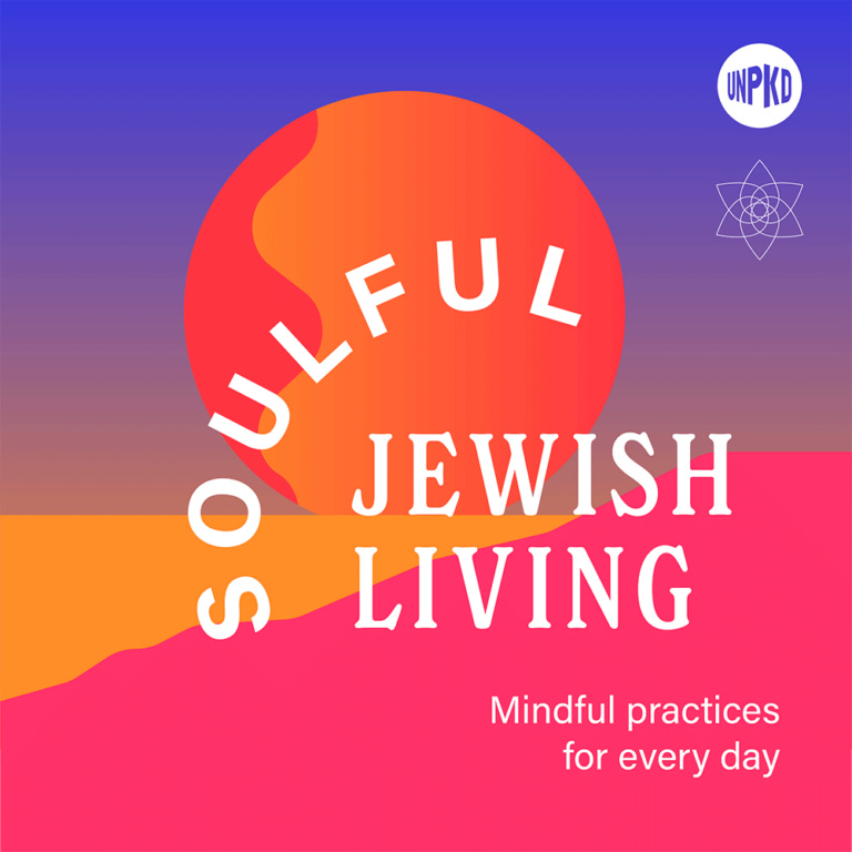 Soulful Jewish Living: Mindful Practices For Every Day