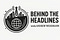 Behind The Headlines
