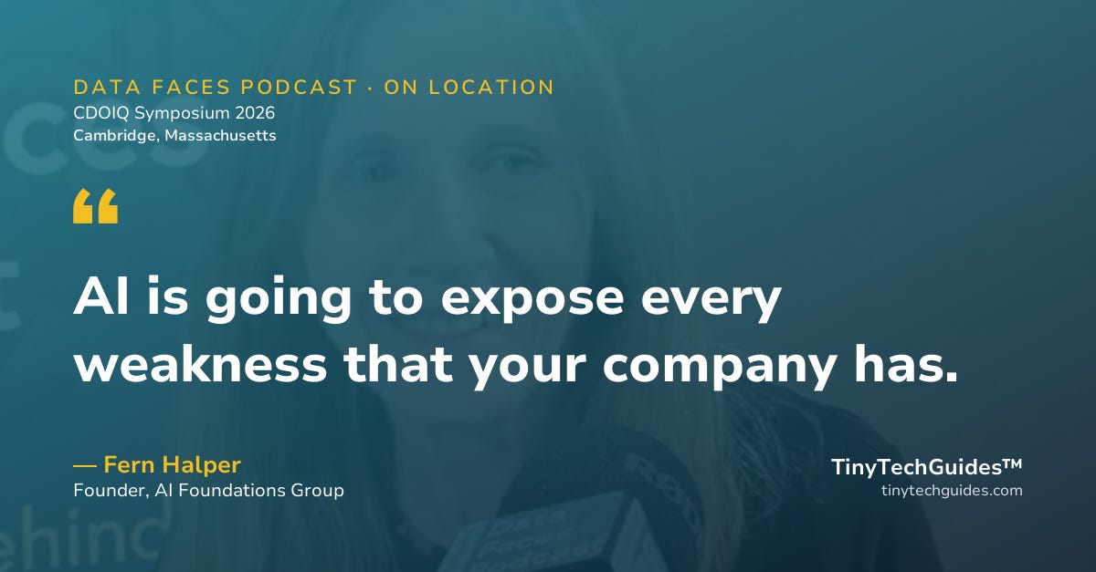 Pull quote from Fern Halper, AI Foundations Group: "AI will expose every weakness your company has."