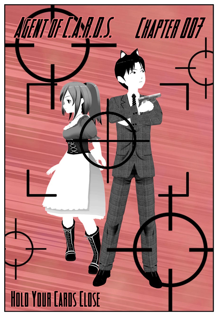 Agent of C.A.R.D.S. Chapter 007 Hold Your Cards Close