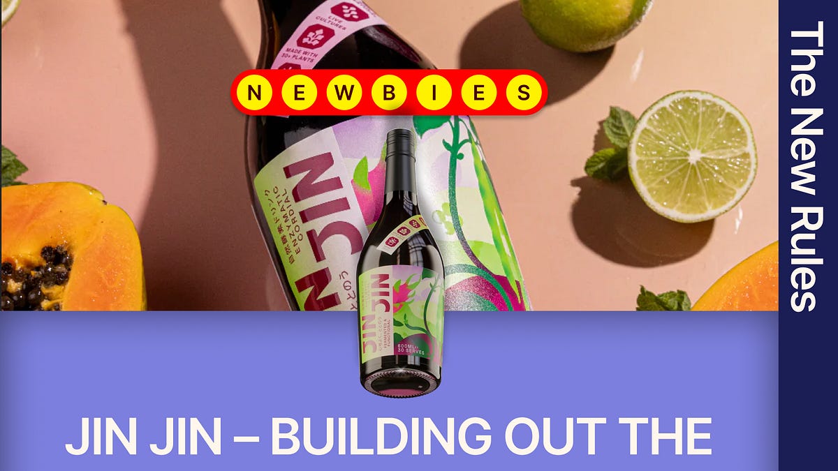 NEWBIES: JIN JIN – building out the next non-alc category