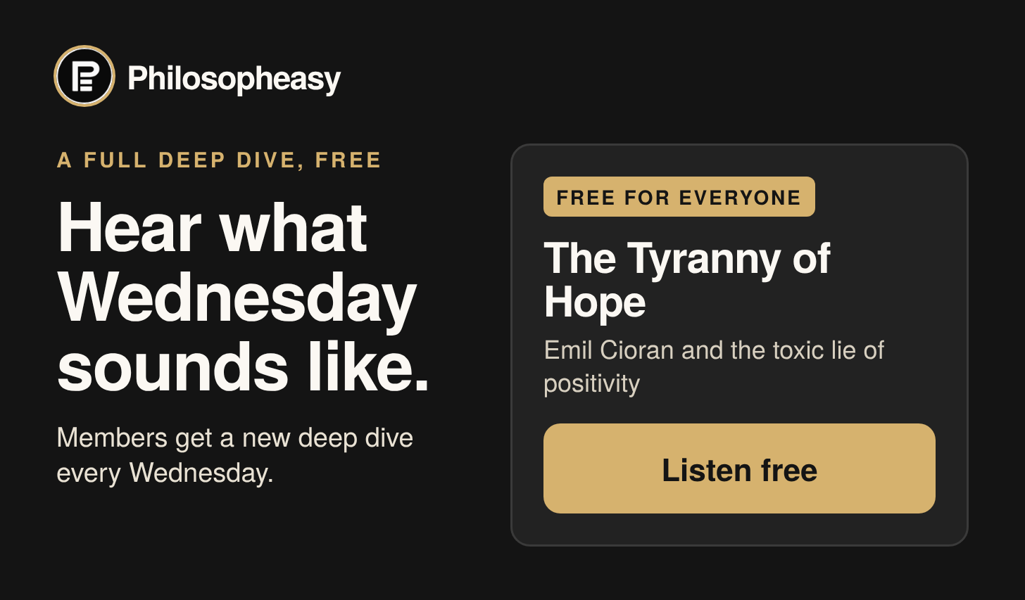 A full deep dive, free: The Tyranny of Hope.