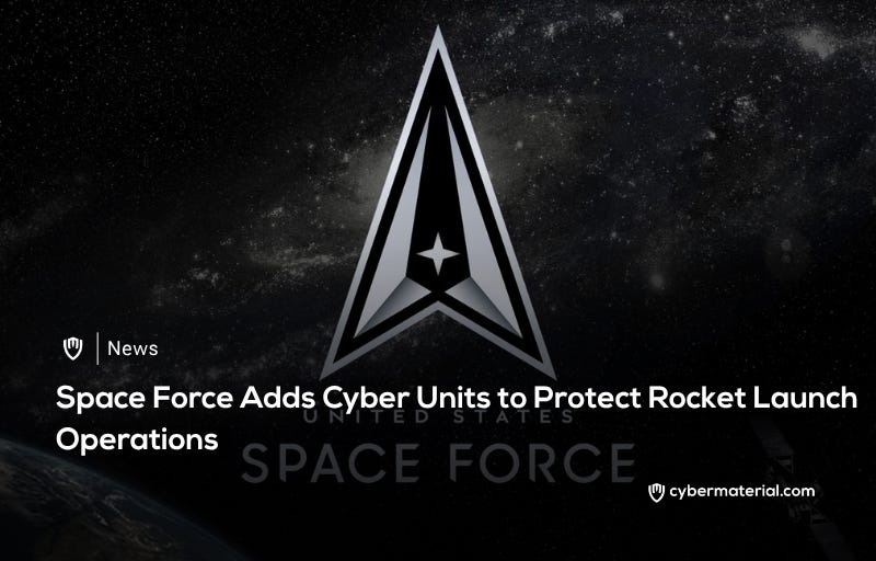 Space Force Enhances Cyber Launch Defense