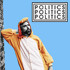 Politics Politics Politics 