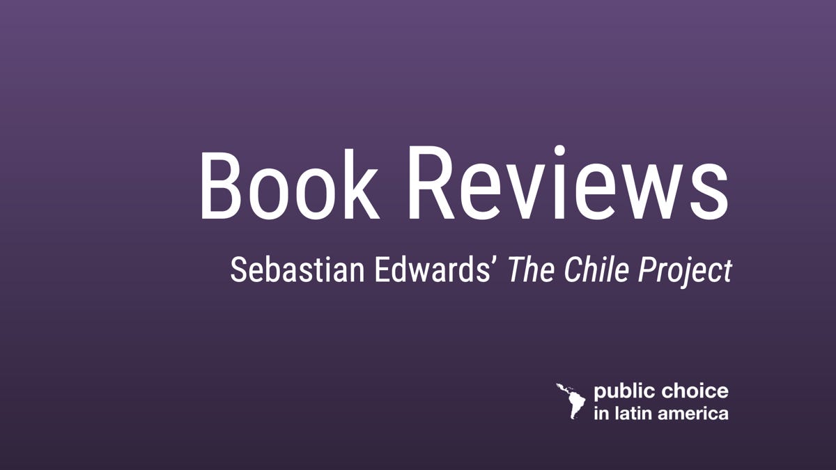 Chile Project The Chile Project: The Story of the Chicago Boys and the Downfall of ...
