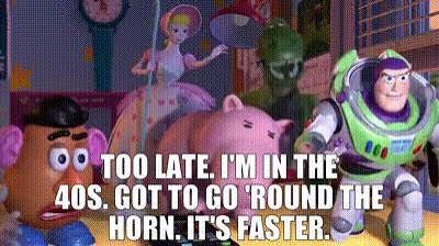 YARN | Too late. I'm in the 40s. Got to go 'round the horn. It's faster. | Toy  Story 2 (1999) | Video clips by quotes | 2c1e5943 | 紗