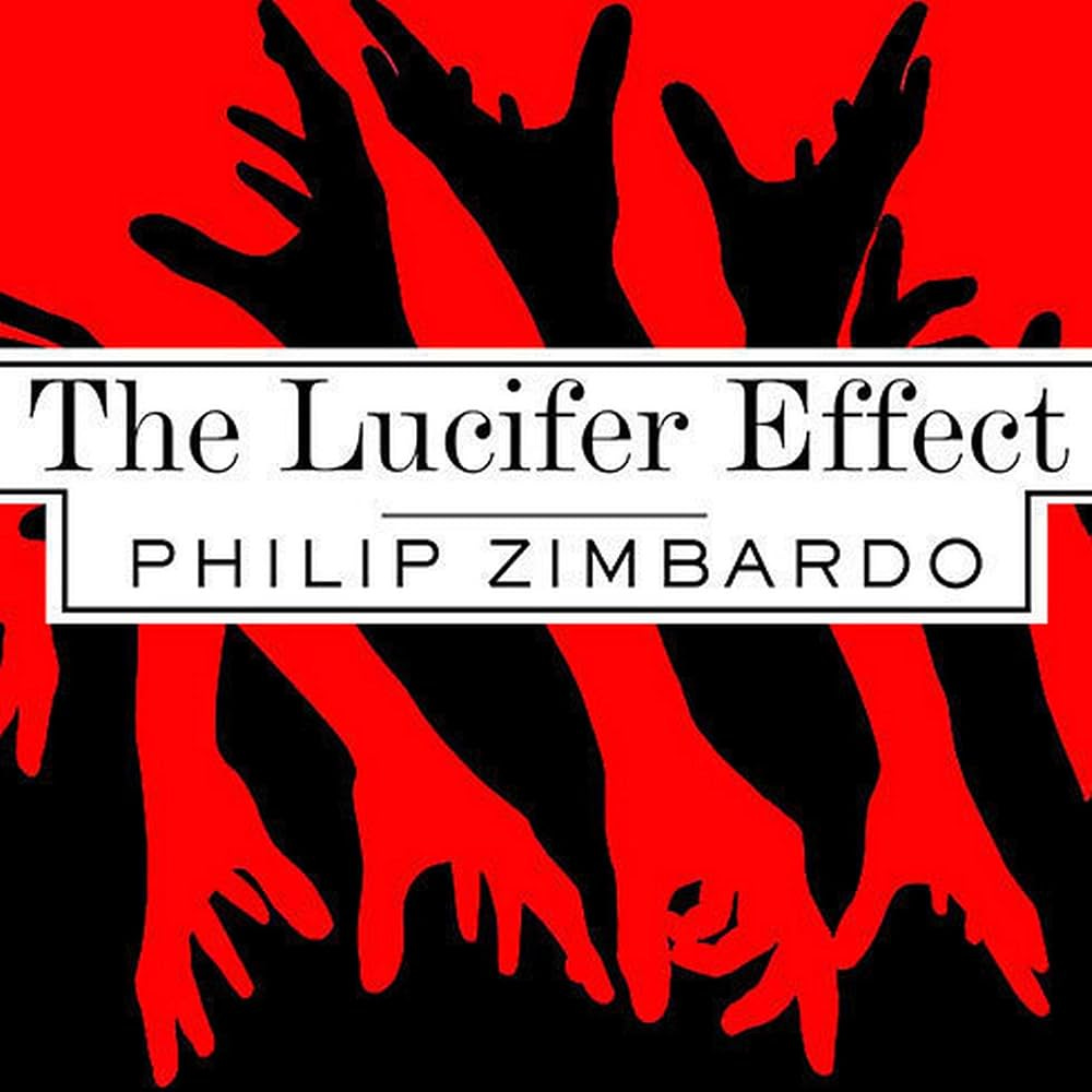 The Lucifer Effect: Understanding How Good People Turn Evil: Philip Zimbardo:  9798200096251: Amazon.com: Books