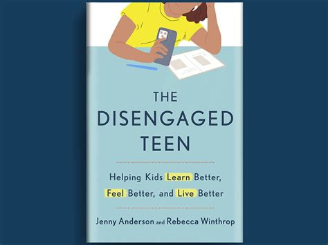 'The Disengaged Teen': How to help children learn better, feel better ...