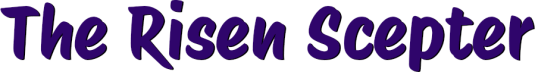 The Risen Scepter