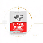 Words That Change Minds by Shelle Rose Charvet