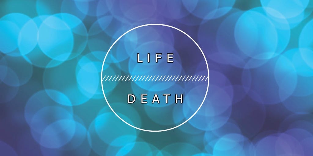 LIFE-DEATH LIFE-DEATH