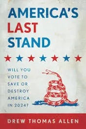 America’s Last Stand: Will You Vote to Save or Destroy America in 2024?