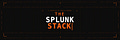 The Splunk Stack