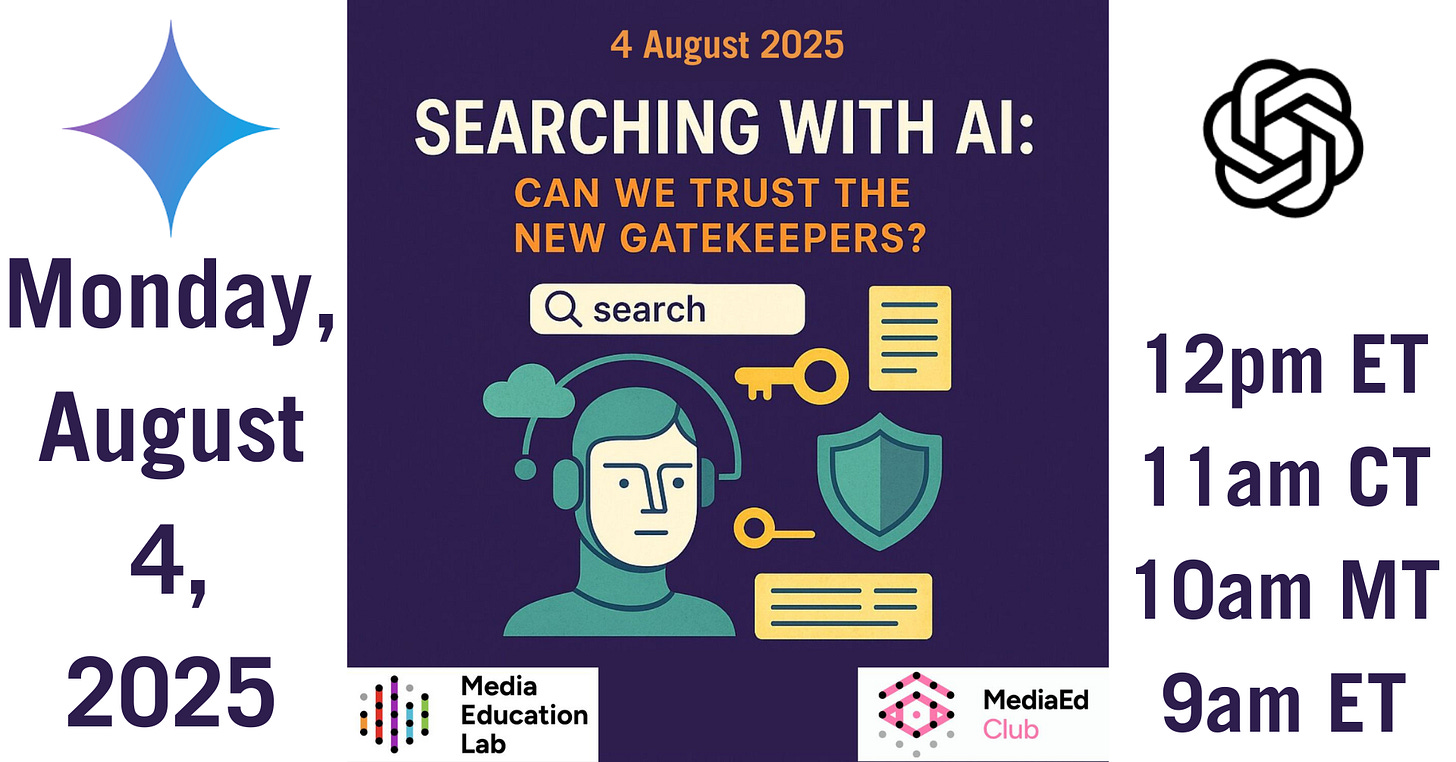 This promotional image announces an event titled "Searching with AI: Can We Trust the New Gatekeepers?" taking place on Monday, August 4, 2025. The central part of the image features a stylized illustration of a person wearing a headset surrounded by icons including a search bar, keys, a shield, and documents, all set against a dark purple background. Above the illustration is the event title in bold, with the date “4 August 2025” in orange at the top. On the left side of the image, large text displays the date “Monday, August 4, 2025” in purple. On the right, the event time is listed in four time zones: 12pm ET, 11am CT, 10am MT, and 9am PT, also in purple. The OpenAI logo appears near the top right corner. At the bottom are logos for the Media Education Lab and MediaEd Club, the event’s sponsors.