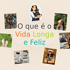 O que é o Vida Longa e Feliz
