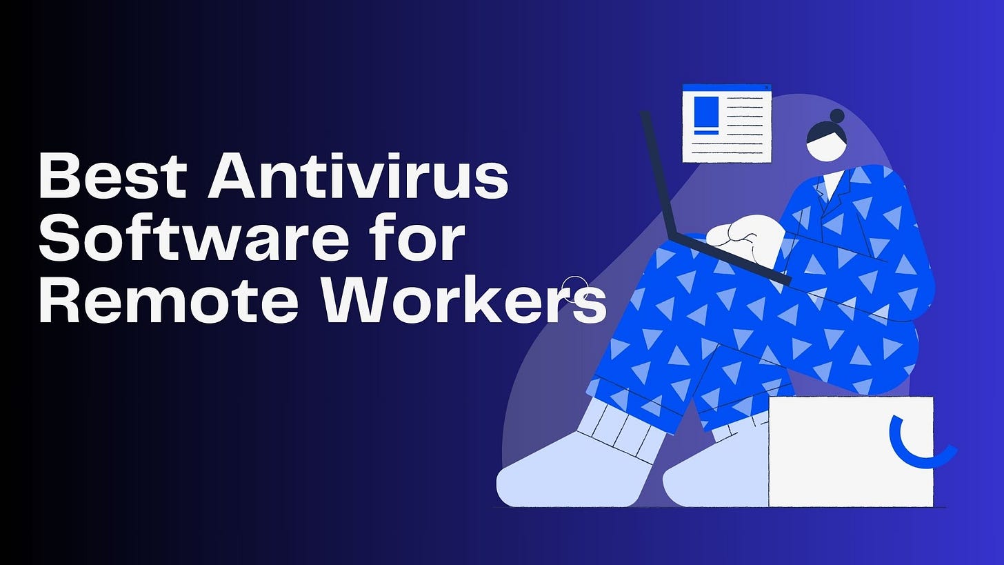 Best Antivirus Software for Remote Workers