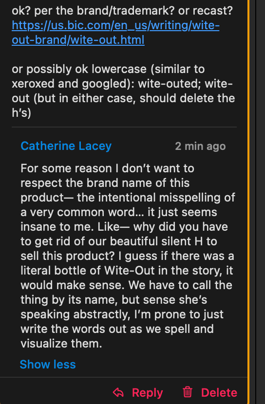 A long discussion of whether it should be "Wite Out" (without an H) or "White out" with an H. Without an H is the brandname, with and H is how the word White is spelled.