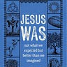 Jesus Was