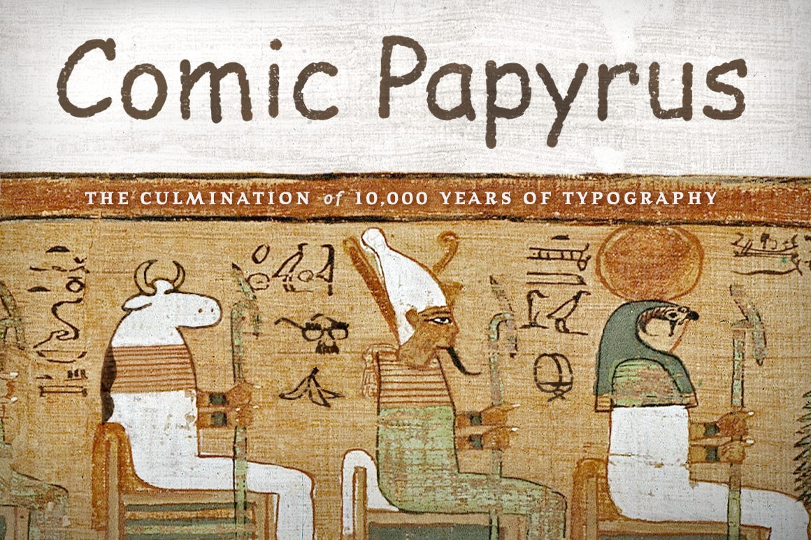 Comic Papyrus, A Complete Font Designed as a Mashup of Papyrus and Comic  Sans