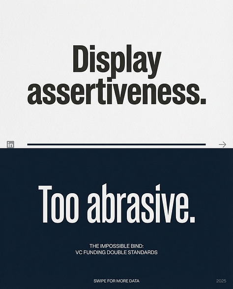 Display warmth. Not CEO material. Display assertiveness. Too abrasive. Be ambitious. Unrealistic. Be measured. Doesn’t think big enough. Be collaborative. No killer instinct. Be competitive. Wouldn’t be a good culture fit.