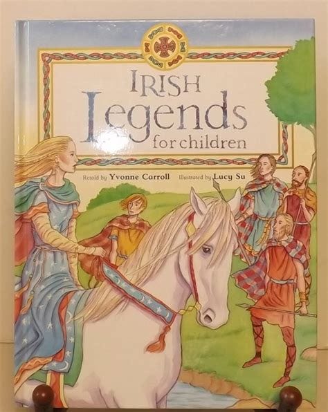 Irish Legends for Children Retold by Yvonne Carroll See Description for ...