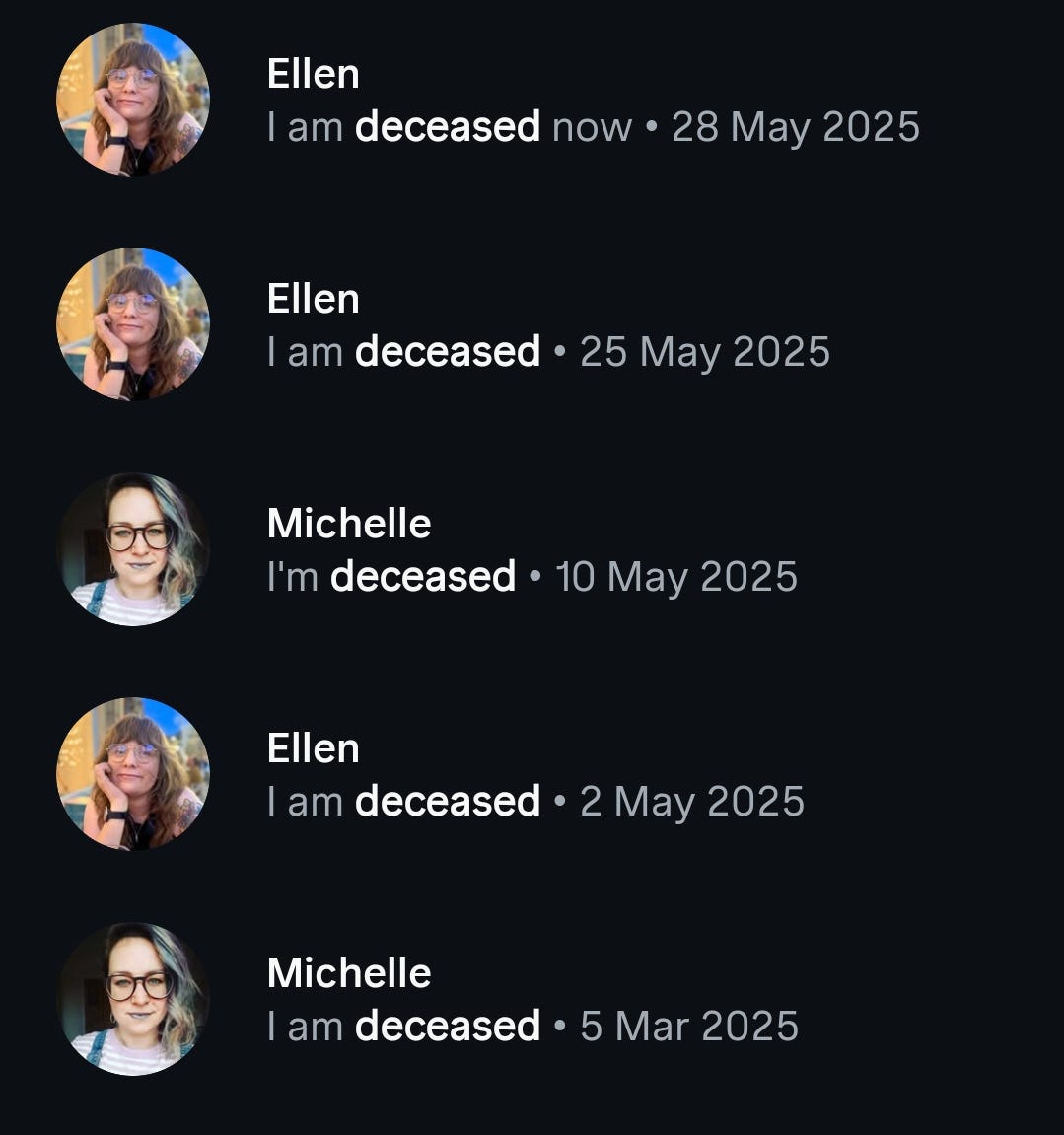 Screenshot from an Instagram chat where Ellen and Michelle say, on different dates, repeatedly, that they are "deceased."