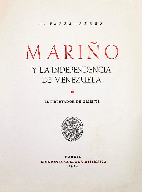 Caracciolo Parra Pérez - Mariño y la Independencia de Venezuela