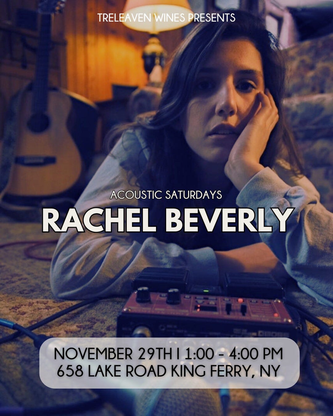 May be an image of text that says 'TRELEAVEN TRELEAVENWINESPRESENTS WINES PRESENTS ACOUSTIC SATURDAYS RACHEL BEVERLY NOVEMBER 29THI 1:00- 4:00 658 LAKE ROAD KING FERRY, NY'