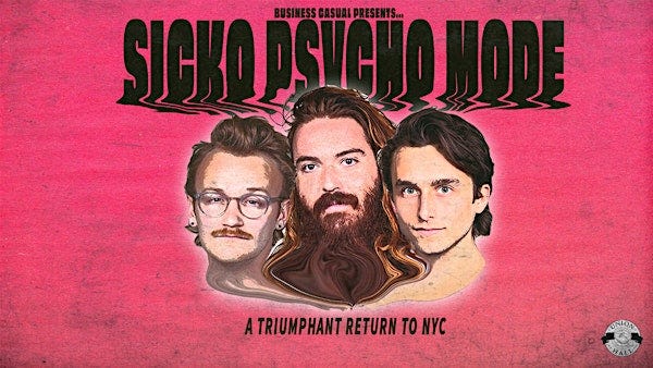 Business Casual Presents Sicko Psycho Mode