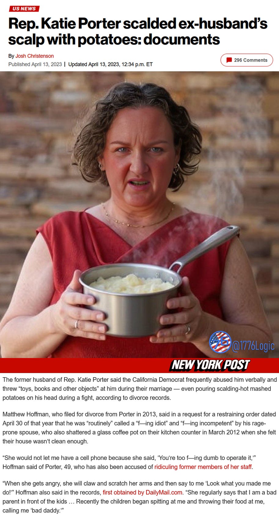 Rep. Katie Porter for governor of California physically and verbally abused ex-huband inclusive of "pouring scalding-hot mashed potatoes on his head" according to New York Post article.
