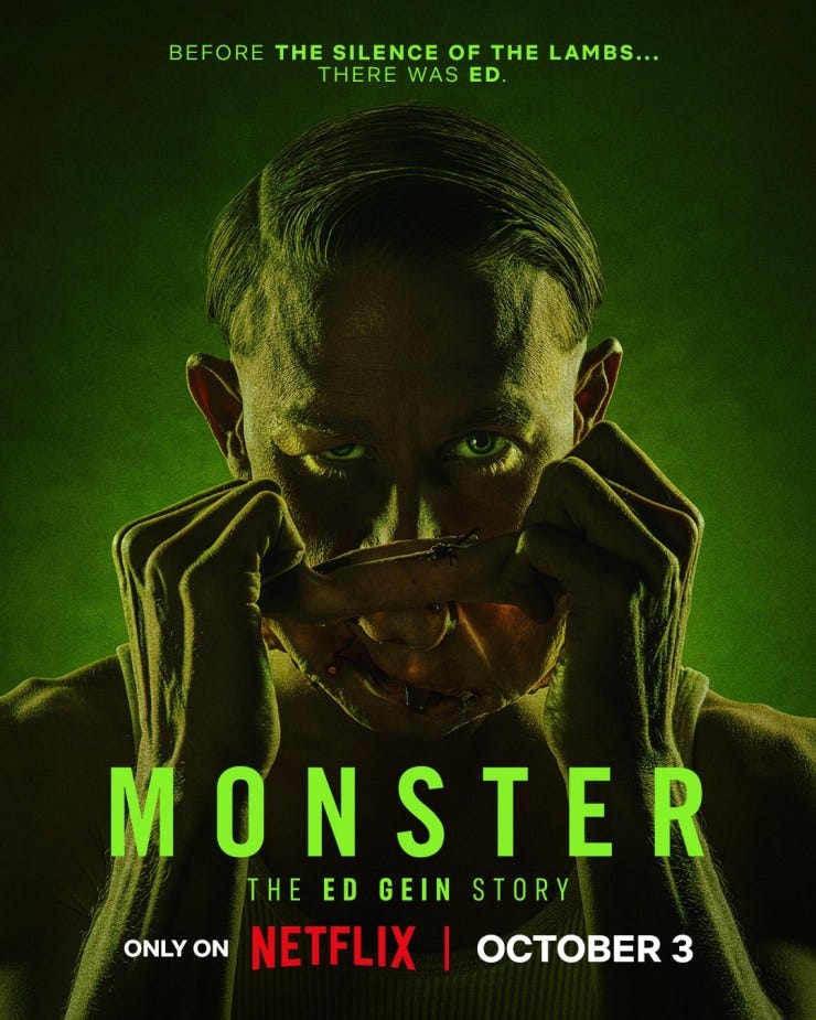 Monster: The Ed Gein Story' – Posters for Netflix Series Reference 'Chain  Saw Massacre' & More - IMDb