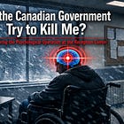 Did The Canadians Tried To Kill Me?