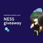 🎟️ Giveaway to NESS! | Ask a News SEO with Barry Adams and John Shehata