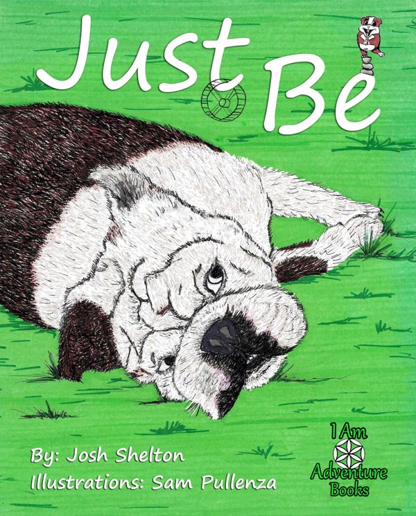 "Just Be"