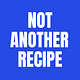 Not Another Recipe