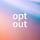 THE OPT OUT