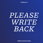 Please Write Back.