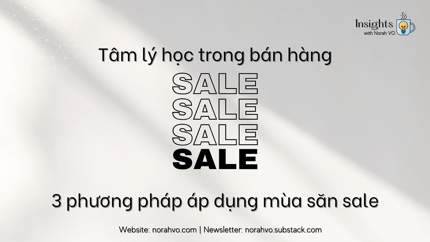 Tâm lý học trong bán hàng - 3 phương pháp áp dụng mùa săn sale Tâm lý học trong bán hàng - 3 phương pháp áp dụng mùa săn sale Tâm lý học trong bán hàng - 3 phương pháp áp dụng mùa săn sale Tâm lý học trong bán hàng - 3 phương pháp áp dụng mùa săn sale Tâm lý học trong bán hàng - 3 phương pháp áp dụng mùa săn sale