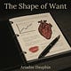 The Shape of Want